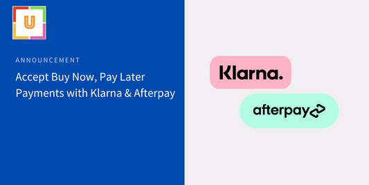Exciting Payment Update at UUNA TEK CO., LIMITED – Klarna and Afterpay Now Available!